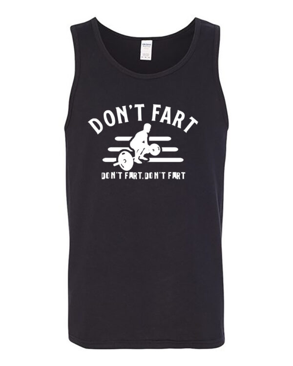 Don't Fart Adult TShirt, Tank Tops & Hoodies - Image 7