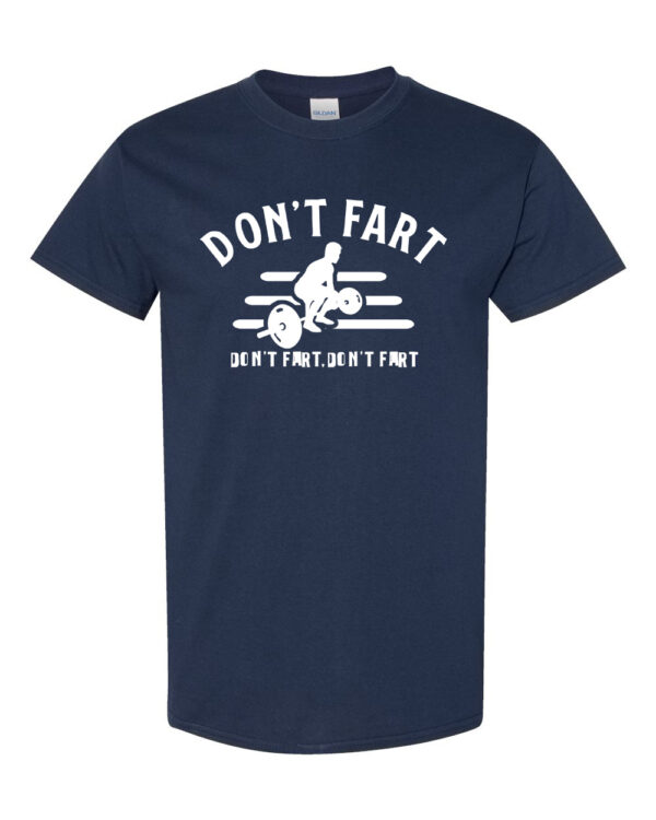 Don't Fart Adult TShirt, Tank Tops & Hoodies - Image 2