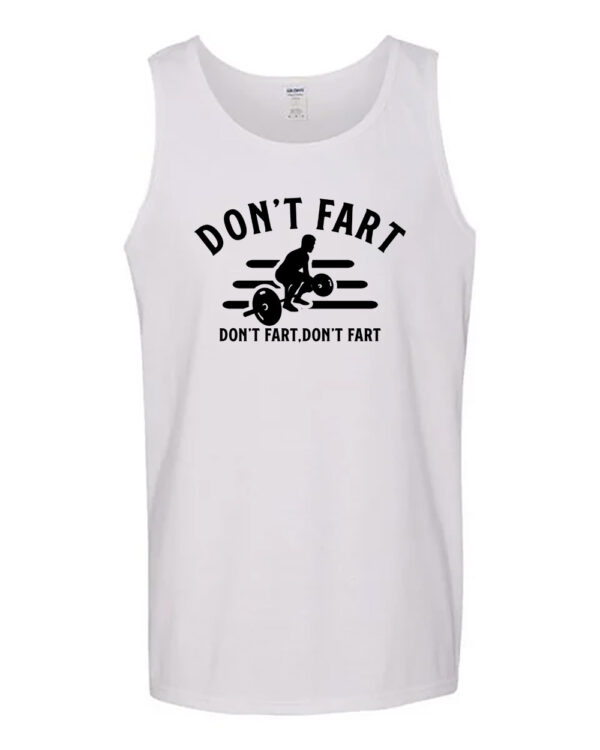 Don't Fart Adult TShirt, Tank Tops & Hoodies - Image 5