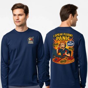I Speak Fluent Panic Shirts