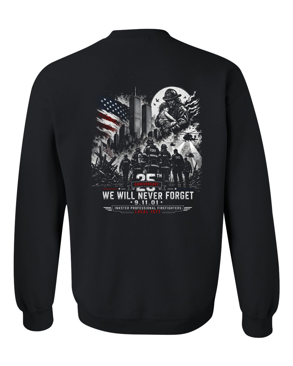 9/11 25th Anniversary We Will Never Forget Firefighter Shirt – Inkster Professional Firefighters Local 1577 - Image 10