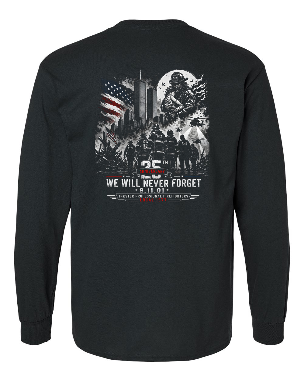 9/11 25th Anniversary We Will Never Forget Firefighter Shirt – Inkster Professional Firefighters Local 1577 - Image 6